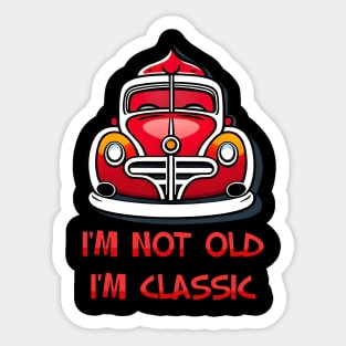 im not old im classic Sticker